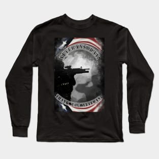 Veterans Day! Long Sleeve T-Shirt